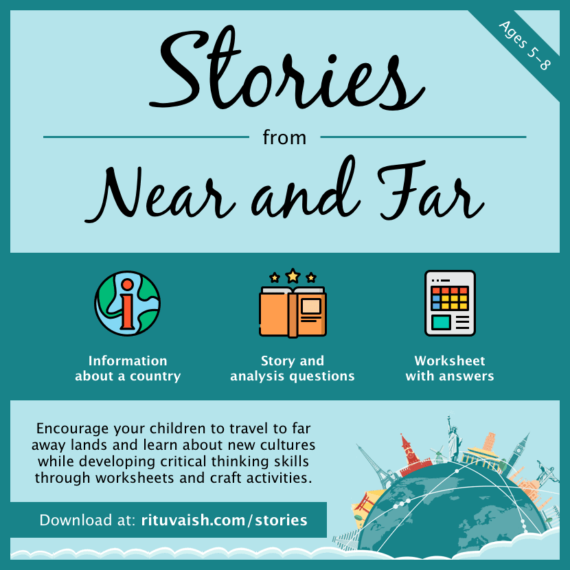 Stories from Near and Far — downloadable package for ages 5–8: information about a country, story and analysis questions, and a worksheet with answers